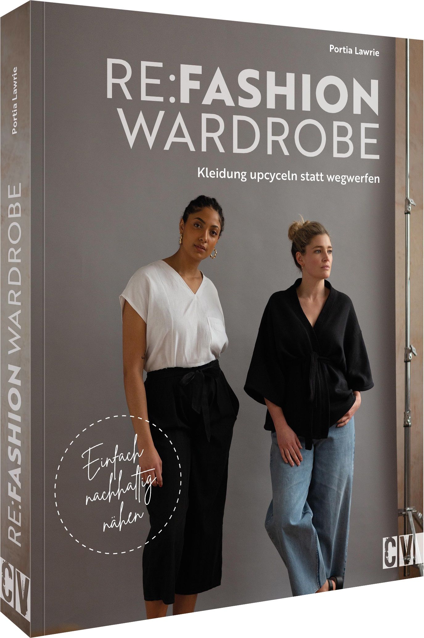 Buch ,,RE:Fashion Wardrobe – Kleidung upcyceln statt wegwerfen" , Freisteller