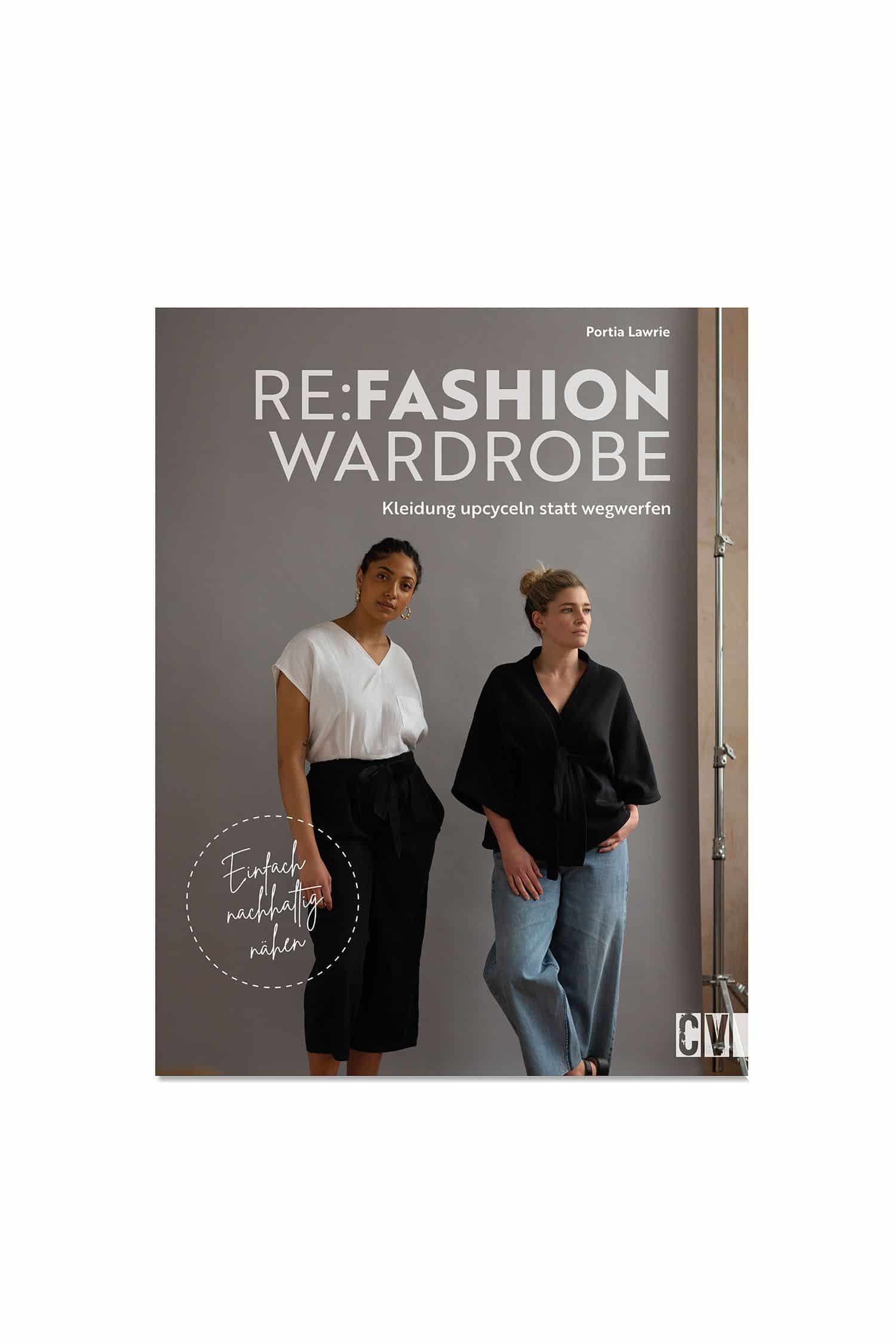 Buch,, RE:Fashion Wardrobe – Kleidung upcyceln statt wegwerfen", Freisteller